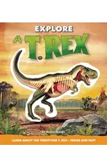 Explore a T. Rex