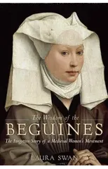The Wisdom of the Beguines