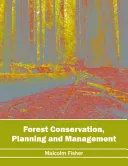 Forest Conservation, Planning and Management