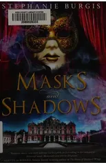 Masks and Shadows
