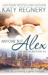 Anyone But Alex Volume 3