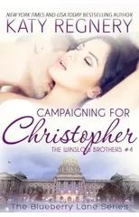 Campaigning For Christopher Volume 10