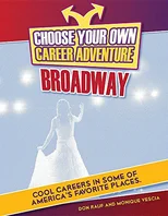 Choose a Career Adventure on Broadway