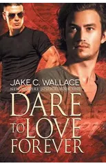 Dare to Love Forever Volume 1