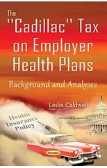 Cadillac Tax on Employer Health Plans