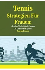 Tennis Strategien Fur Frauen