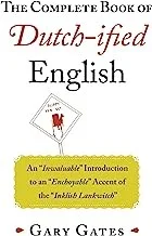 The Complete Book of Dutch-ified English