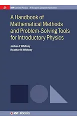 A Handbook of Mathematical Methods and Problem-Solving Tools for Introductory Physics