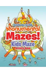 Monumental Mazes! Kids Maze Activity Book