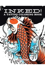Inked! A Tattoo Coloring Book