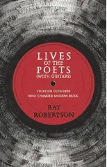 Lives of the Poets (with Guitars)