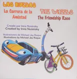 Las Ruedas- La Carrera de la Amistad The Wheels- The Friendship Race