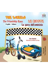 The Wheels -The Friendship Race Le ruote - La gara dell'amicizia