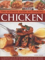 Ultimate Guide to Cooking Chicken