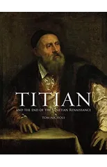 Titian and the End of the Venetian Renaissance
