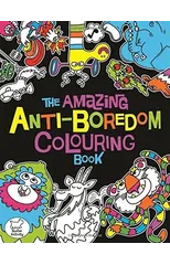 The Amazing Anti-Boredom Colouring Book