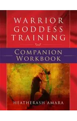 Warrior Goddess Training Companion Workbook