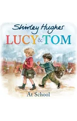 Lucy and Tom at School