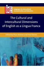 The Cultural and Intercultural Dimensions of English as a Lingua Franca