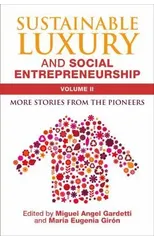 Sustainable Luxury and Social Entrepreneurship Volume II