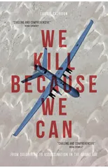We Kill Because We Can