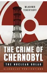 The Crime of Chernobyl