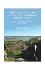 Fish-Salting in the Northwest Maghreb in Antiquity