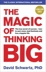 The Magic of Thinking Big