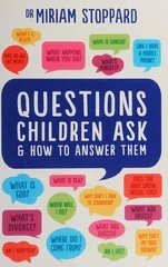 Questions Children Ask and How to Answer Them