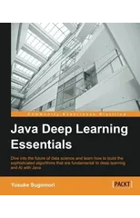 Java Deep Learning Essentials