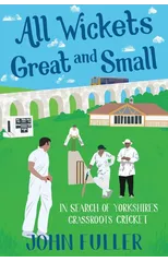 All Wickets Great and Small