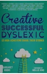 Creative, Successful, Dyslexic