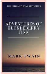 The Adventures of Huckleberry Finn
