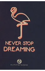 Never Stop Dreaming