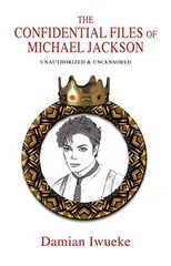 The Confidential Files of Michael Jackson