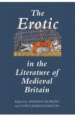 The Erotic in the Literature of Medieval Britain