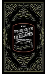 The Whiskeys of Ireland
