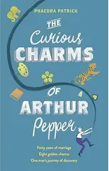The Curious Charms Of Arthur Pepper