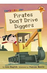 Pirates Don't Drive Diggers