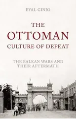 The Ottoman Culture of Defeat