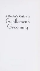 A Butler's Guide to Gentlemen's Grooming