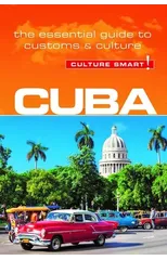 Cuba - Culture Smart!