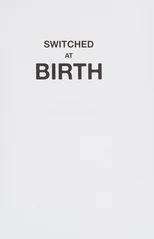 Switched at birth