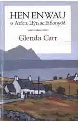 Hen Enwau o Arfon, Llyn ac Eifionydd