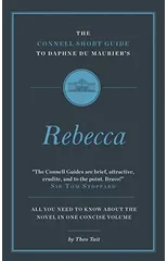 The Connell Short Guide To Daphne du Maurier's Rebecca