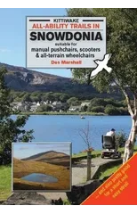 All-Ability Trails in Snowdonia - Suitable for Manual Pushchairs, Scooters and All-Terrain Wheelchairs