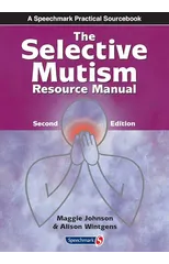 The Selective Mutism Resource Manual
