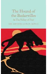The Hound of the Baskervilles & The Valley of Fear