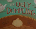 The Ugly Dumpling