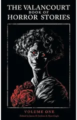 The Valancourt Book of Horror Stories